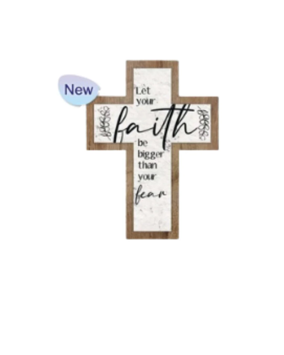Wall Cross: "Let your faith be bigger than your fear"