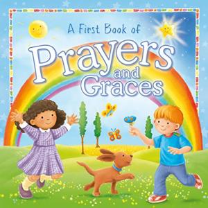 A First Book of Prayers and Graces