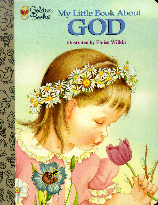 My Little Golden Book About GOD