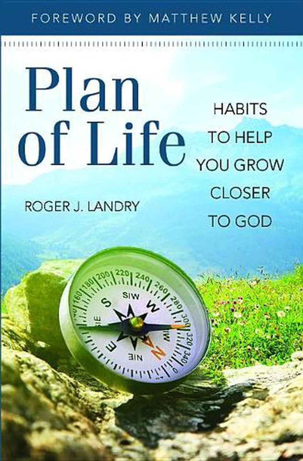 Plan of Life: Habits to Help You Grow Closer to God