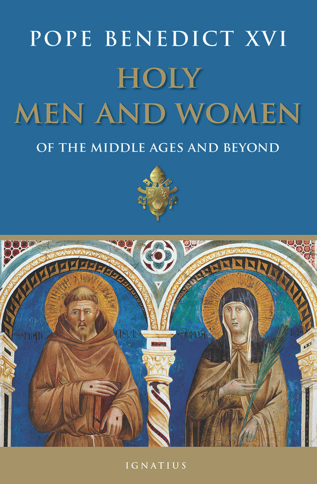 Holy Men and Women of the Middle Ages