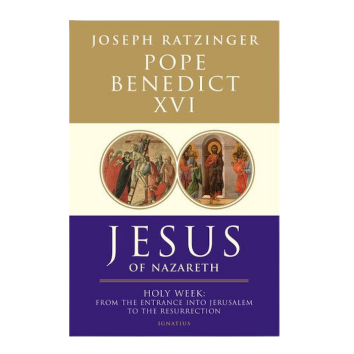 Jesus of Nazareth: Holy Week | Pope Benedict XVI