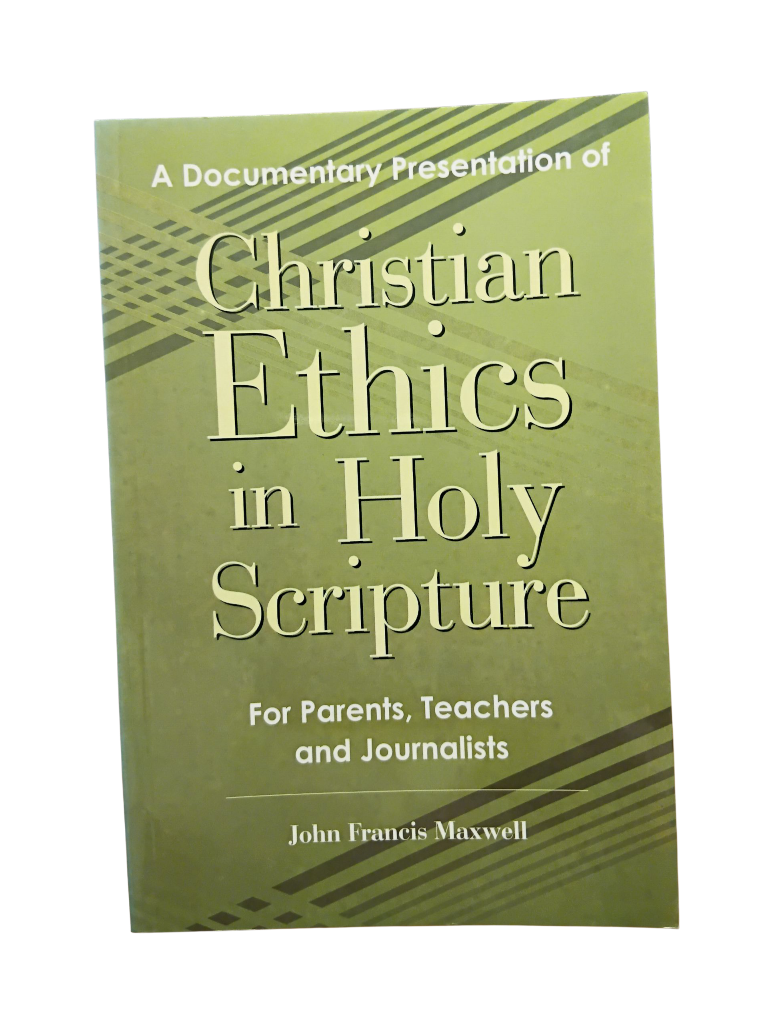 Christian Ethics in Holy Scripture