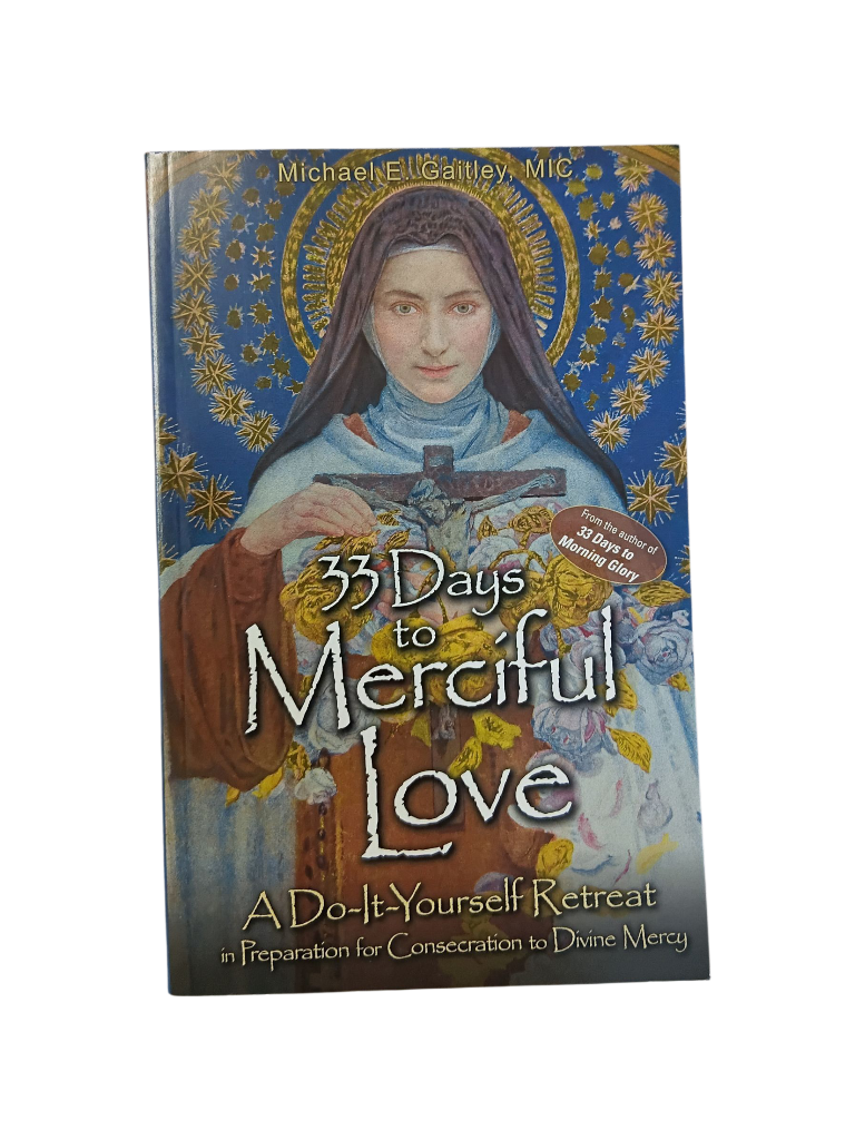 33 Days to Merciful Love: A "Do-It-Yourself" Retreat