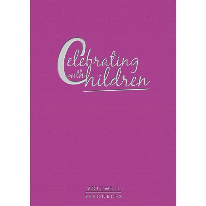 Celebrating with Children - Vol 1: Resources (Hardcover)
