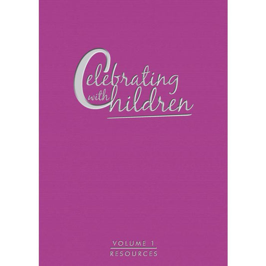 Celebrating with Children - Vol 1: Resources (Hardcover)