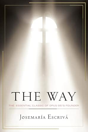 The Way - St. Josemaria Escriva