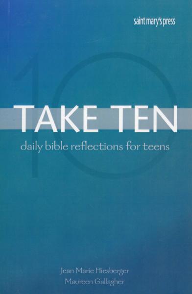 Take Ten: Daily Bible Reflections for Teens