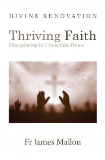 Divine Renovation: Thriving Faith - Discipleship in uncertain times