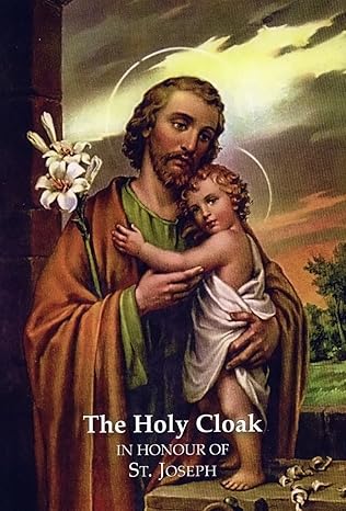 The Holy Cloak (In Honour of Saint Joseph)