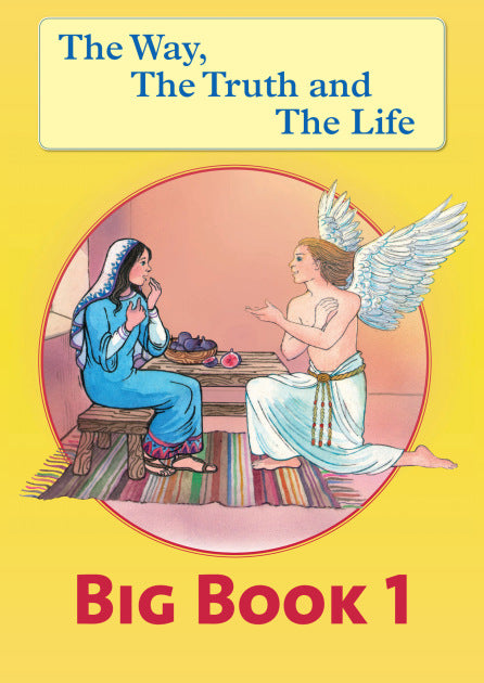 Big Book 1 - The Way, the Truth and the Life Series