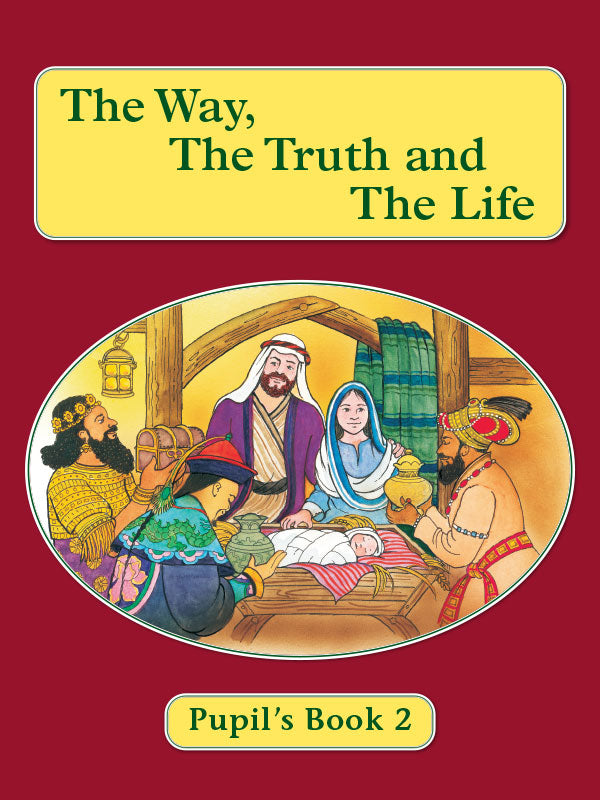 Pupil's Book 2 - The Way, the Truth and the Life Series