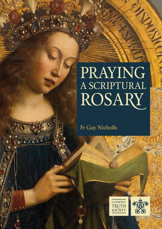 Praying the Scriptural Rosary CTS