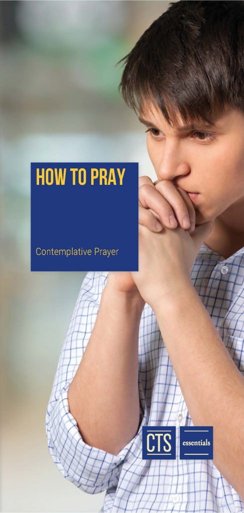 How to Pray: Contemplative Prayer CTS