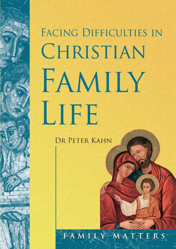 Facing Difficulties in Christian Family Life CTS