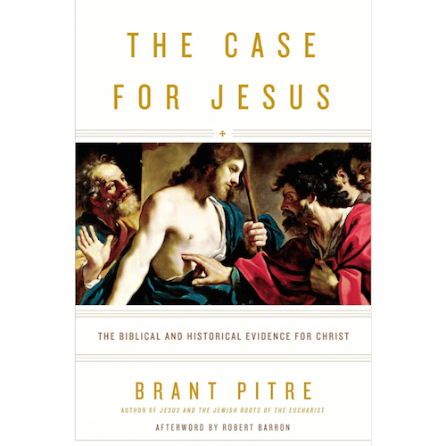 The Case for Jesus - Brant Pitre