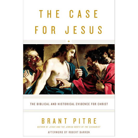 The Case for Jesus - Brant Pitre