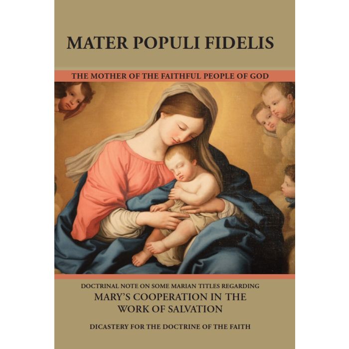 Mater Populi Fidelis: Regarding Mary’s Cooperation in the Work of Salvation