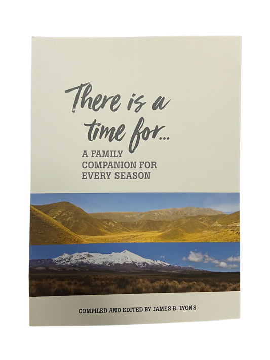 There is a time for... A Family Companion for every Season