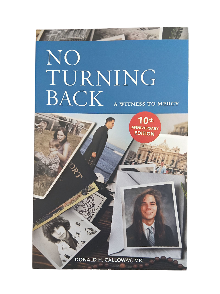 No Turning Back: A Witness to Mercy