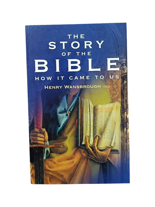 The Story of the Bible: How it came to us