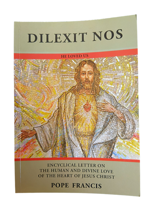 Dilexit Nos: On the Human and Divine Love of the Heart of Jesus Christ