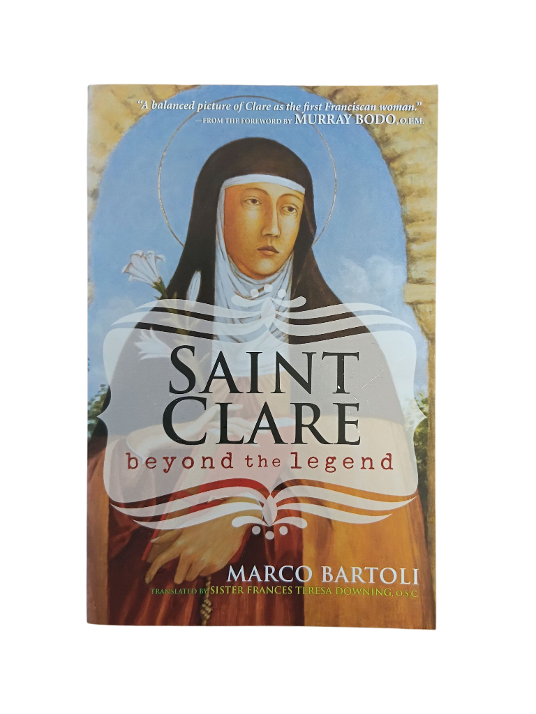 Saint Clare: beyond the legend