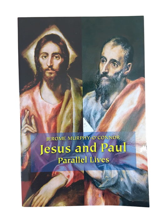 Jesus and Paul Parallel Lives