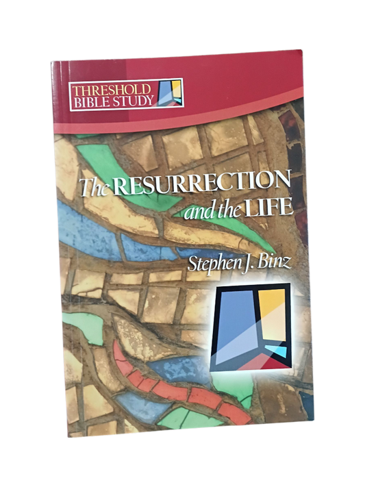 The Resurrection and the Life