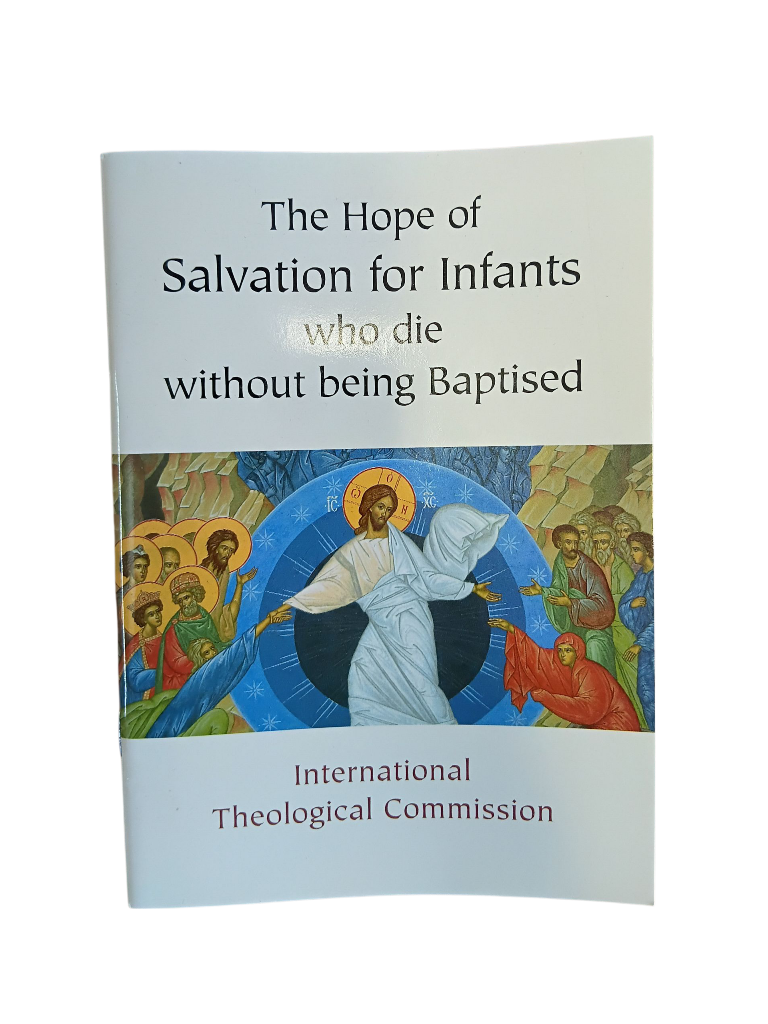 Hope of Salvation of Infants who die without being Baptised
