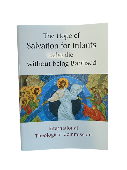 Hope of Salvation of Infants who die without being Baptised