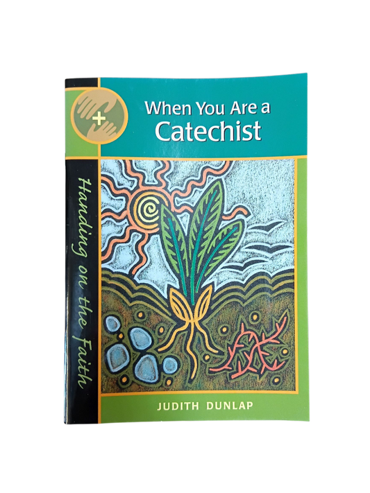 When You Are A Catechist