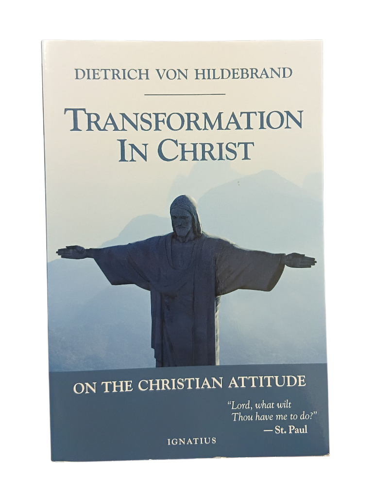 Transformation in Christ: On the Christian Attitude