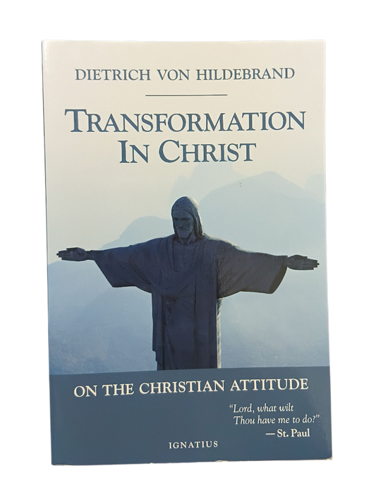 Transformation in Christ: On the Christian Attitude