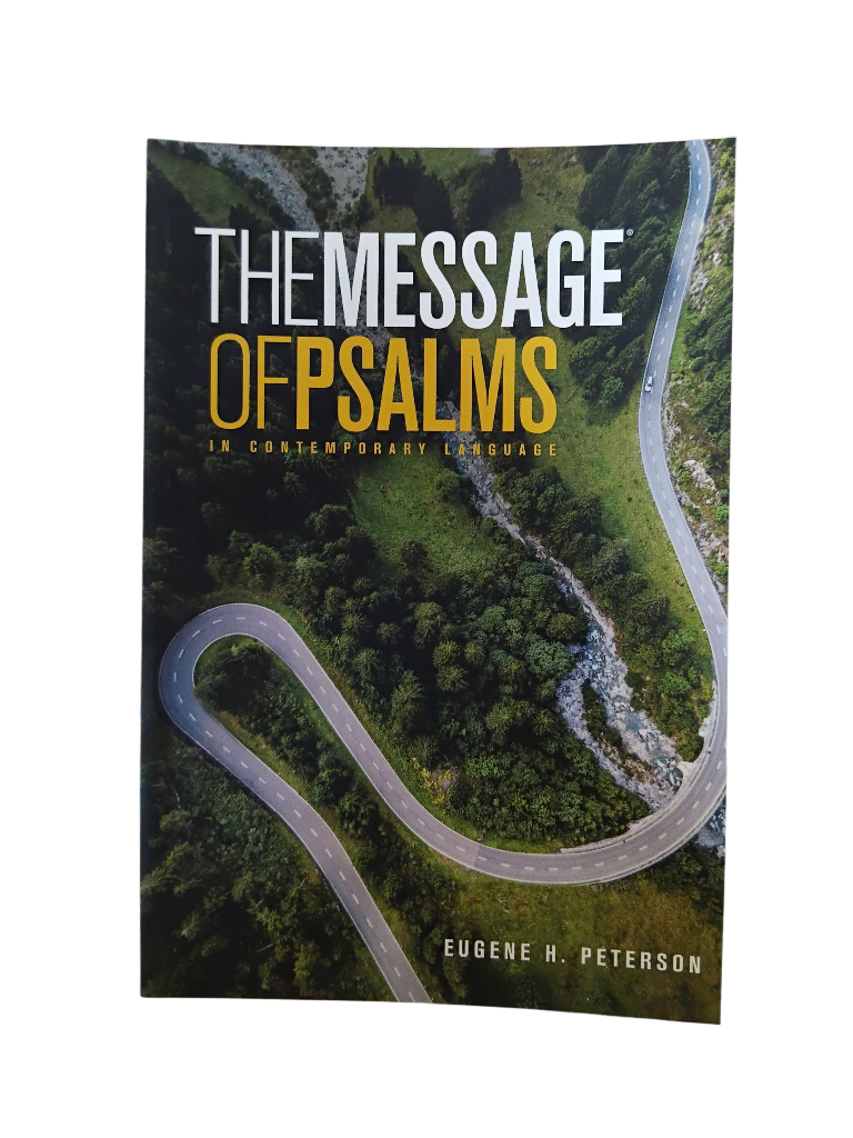 The Message of Psalms: In Contemporary Language
