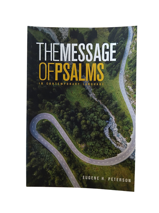The Message of Psalms: In Contemporary Language