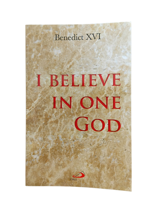 I Believe In One God