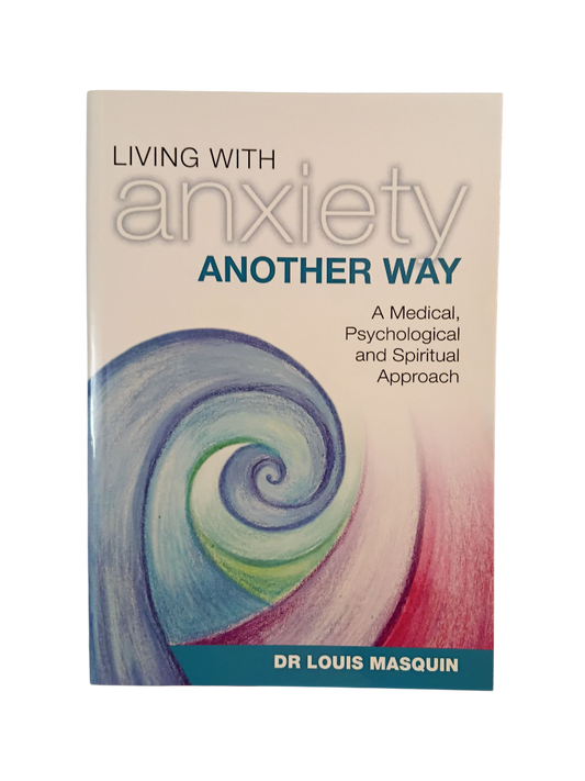 Living with Anxiety Another Way