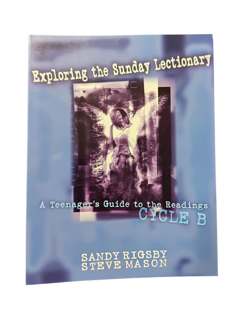 Exploring the Sunday Lectionary: Cycle B