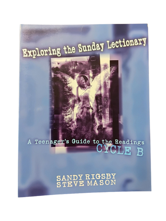 Exploring the Sunday Lectionary: Cycle B