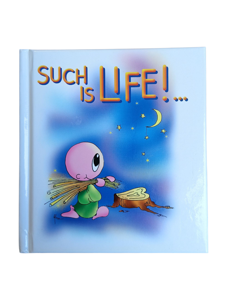 Such is Life!…. (Hard-cover)
