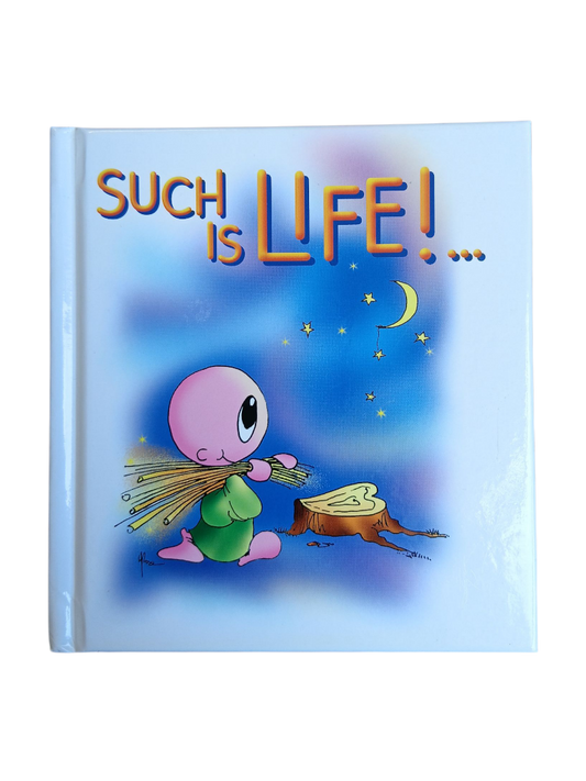 Such is Life!…. (Hard-cover)