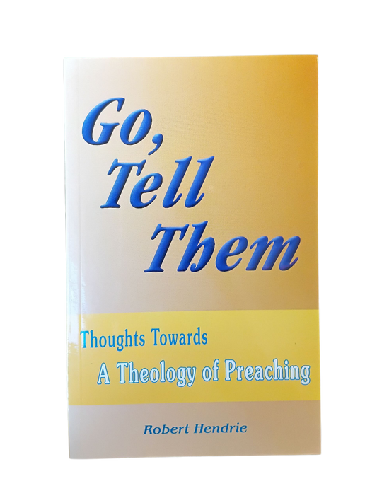 Go Tell Them: Thoughts Towards Theology