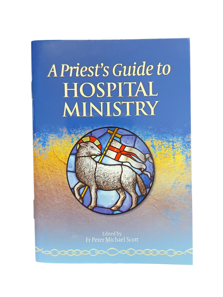 A Priest's Guide to Hospital Ministry