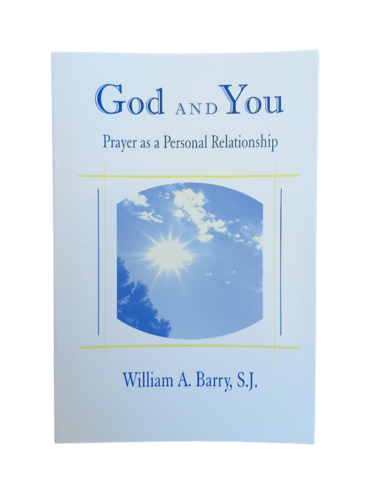 God and You: Prayer as a Personal Relationship