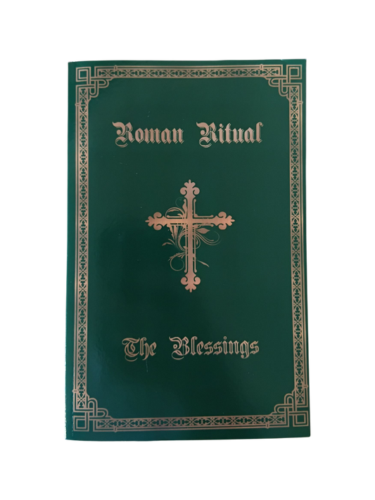 The Roman Ritual Volume 3: The Blessings