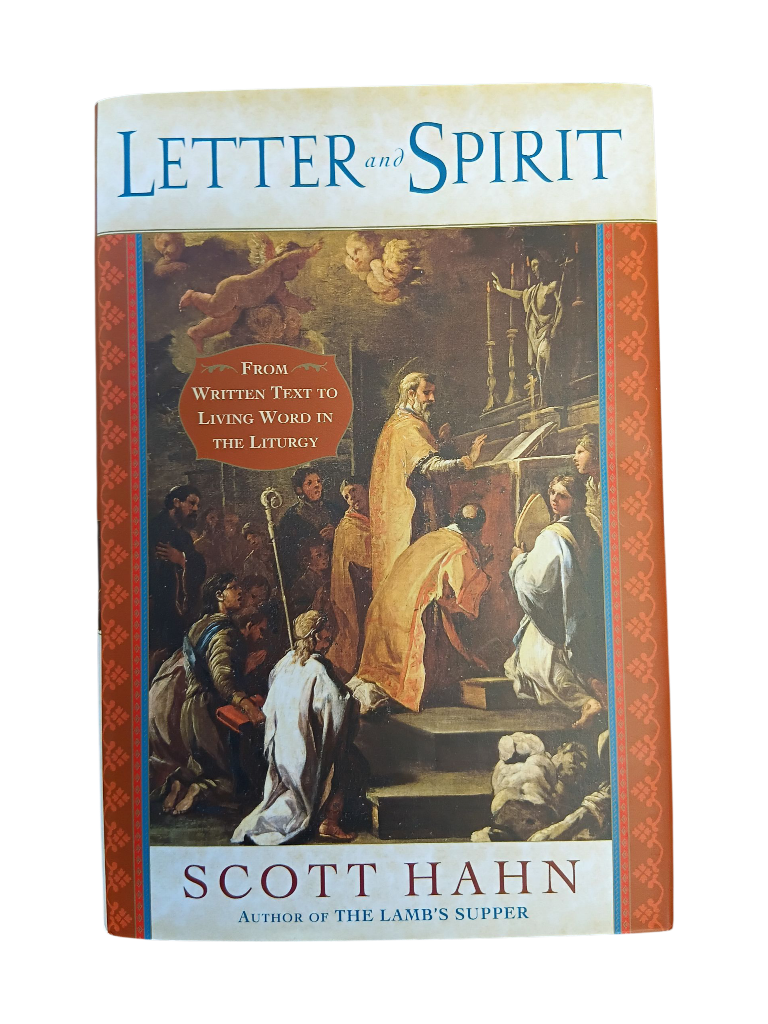 Letter and Spirit: From Written Text to Living Word in the Liturgy