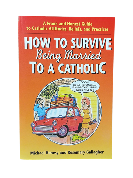 How To Survive Being Married To A Catholic
