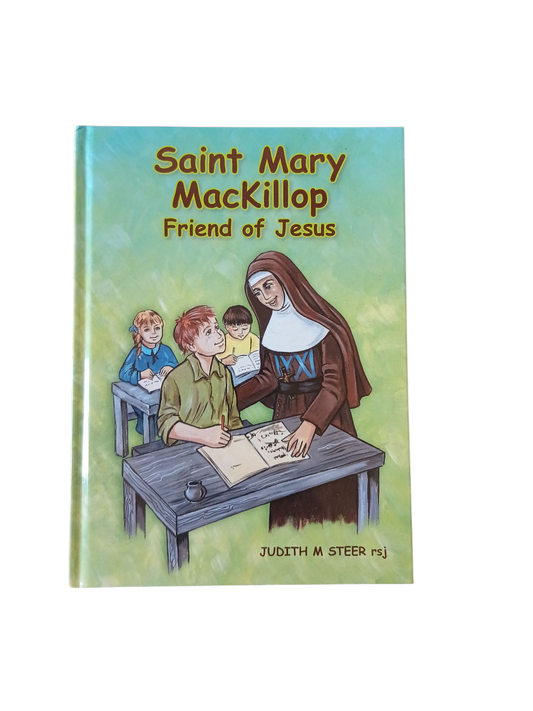 Saint Mary MacKillop Friend of Jesus