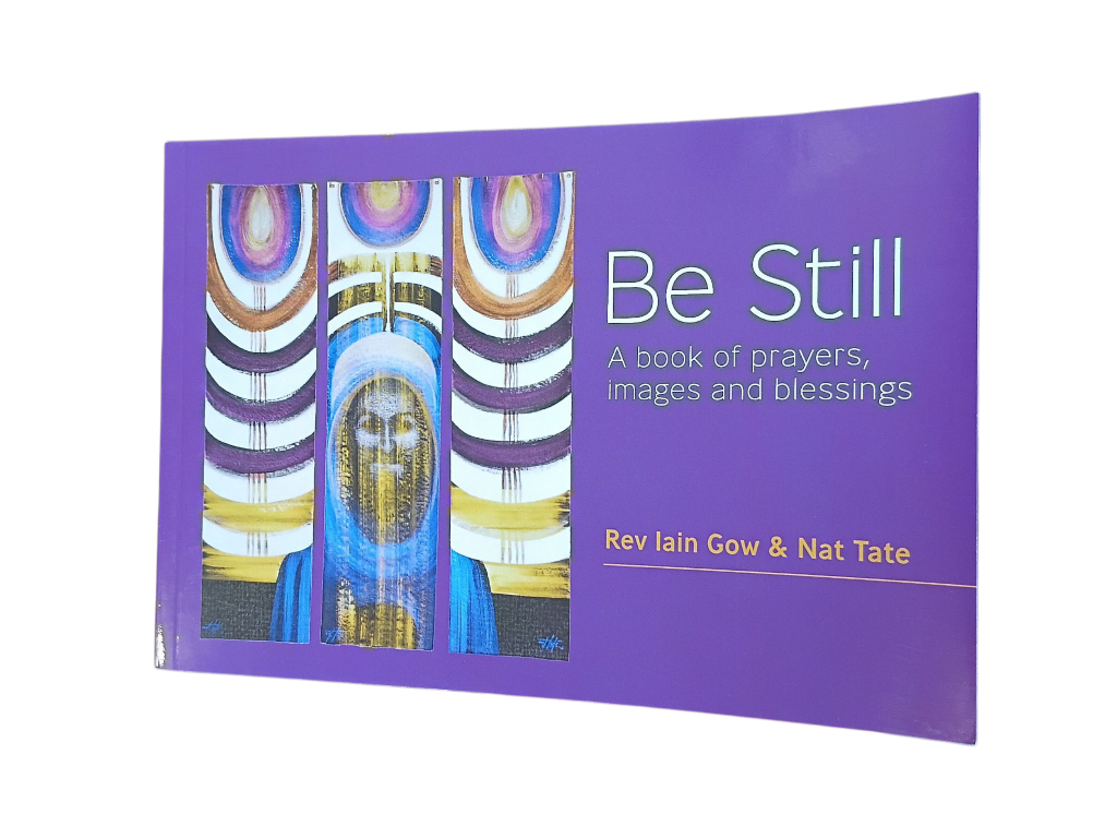 Be Still - A Book of prayers, images and blessings